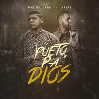 Arias - Pueto Pa Dios (feat. Arias)