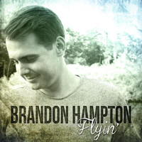 Brandon Hampton - Flyin'