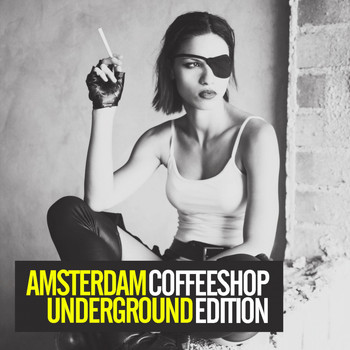 Various Artists - Amsterdam Underground: Coffeeshop Edition