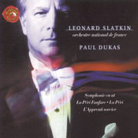 Leonard Slatkin - Dukas: La Peri Fanfare & La Peri & L'apprenti Sorcier & Symphony in C Major
