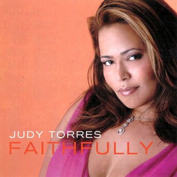 Judy Torres - Faithfully