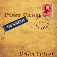 Brian Sutton - Postcard from Australia