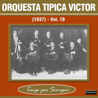 Orquesta Típica Víctor - (1937), Vol. 19