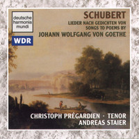 Andreas Staier - Schubert: Songs To Poems By Goethe