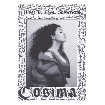 Cosima - Had To Feel Something
