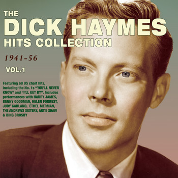 Dick Haymes - The Dick Haymes Hits Collection 1941-56, Vol. 1