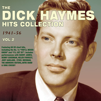 Dick Haymes - The Dick Haymes Hits Collection 1941-56, Vol. 2