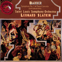 Leonard Slatkin - Barber: Symphony No. 1 & Piano Concerto & Souvenirs