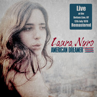Laura Nyro - American Dreamer - Live At The Bottom Line, Ny 12Th July 1978 (Remastered) (Remastered)
