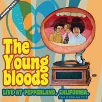 The Youngbloods - Live At Pepperland, California, 22Nd & 23Rd Jan 1971 (Remastered) (Remastered)