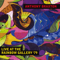 Anthony Braxton - At The Rainbow Gallery '79 (Live) (Live)