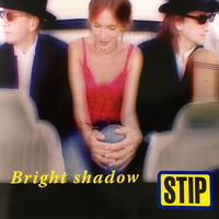 Stip - Bright Shadow