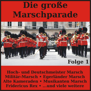 Various Artists - Die große Marschparade, Folge 1