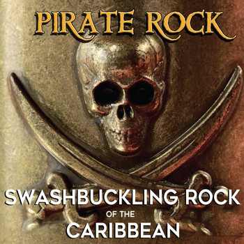 Ron Komie - Pirate Rock: Swashbuckling Rock of the Caribbean