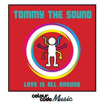 Tommy The Sound - Love Is All Around