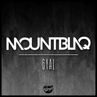 Mountblaq - Gyal