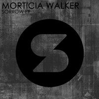 Morticia Walker - Sorrow EP