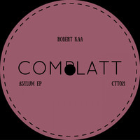 Robert Kaa - Asylum EP