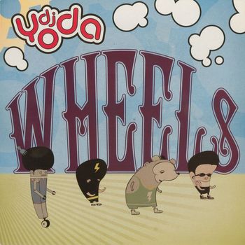 DJ Yoda - Wheels - EP (Explicit)