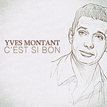 Yves Montand - C'est Si Bon