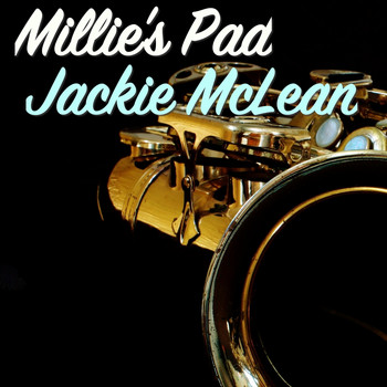 Jackie McLean - Millie's Pad