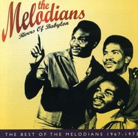 The Melodians - Rivers of Babylon: The Best of The Melodians 1967-1973