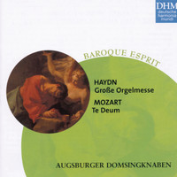 Augsburger Domsingknaben - Haydn, Mozart: Grosse Orgelmesse/Te Deum