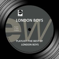 London Boys - Playlist: The Best of London Boys