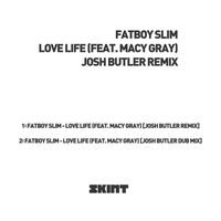 Fatboy Slim - Love Life (Josh Butler Remixes)