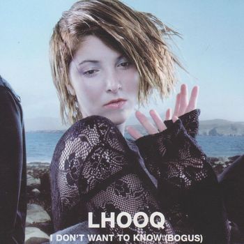 LHOOQ - I Don't Want to Know (Bogus)