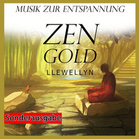 Llewellyn - Zen Gold: Musik zur Entspannung: Sonderausgabe