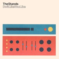 The Stands - Do It Like You Like