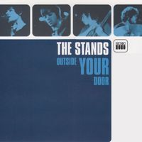 The Stands - Outside Your Door