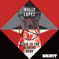 Wally Lopez - Close To The Heavens Door