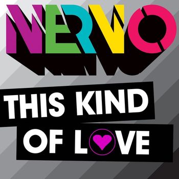 Nervo - This Kind of Love