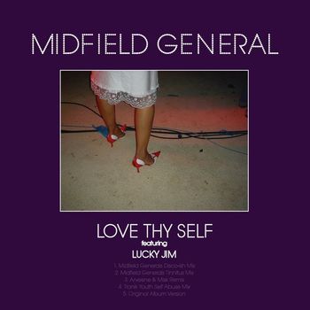 Midfield General - Love Thy Self (feat. Lucky Jim)