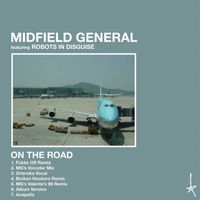 Midfield General - On the Road (feat. Robots in Disguise)