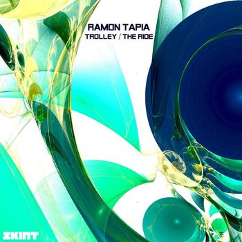 Ramon Tapia - Trolley / The Ride