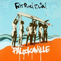 Fatboy Slim - Palookaville (Explicit)