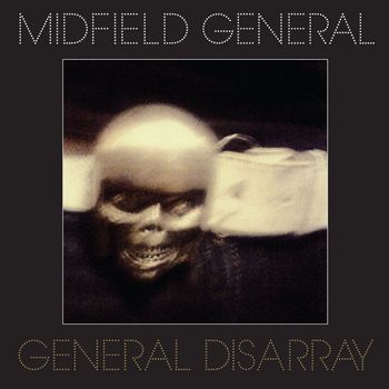 Midfield General - General Dissaray