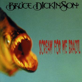 Bruce Dickinson - Scream for Me Brazil (Live)