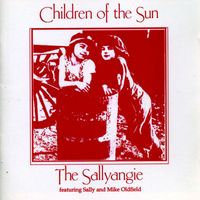 The Sallyangie - Children of the Sun (feat. Mike Oldfield & Sally Oldfield) (Definitive Edition)