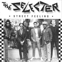 The Selecter - Street Feeling