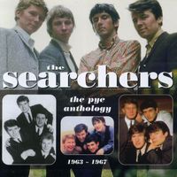 The Searchers - The Searchers: The Pye Anthology 1963-1967
