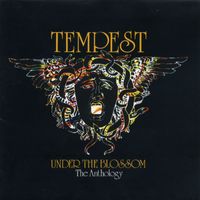 Tempest - Under the Blossom: The Anthology