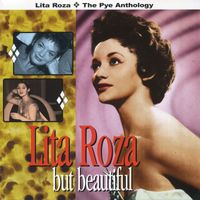 Lita Roza - But Beautiful: The Pye Anthology
