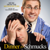 Theodore Shapiro - Dinner for Schmucks (Music from the Motion Picture)