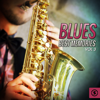 Various Artists - Blues Best Memories, Vol. 3
