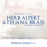 Herb Alpert & Tijuana Brass - The Eternal Anthology