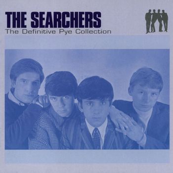 The Searchers - The Definitive Pye Collection